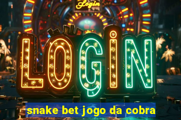 snake bet jogo da cobra